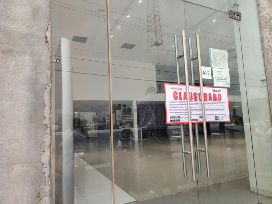 Clausuran agencia de vehículos Nissan Matamoros por falta de medidas de seguridad