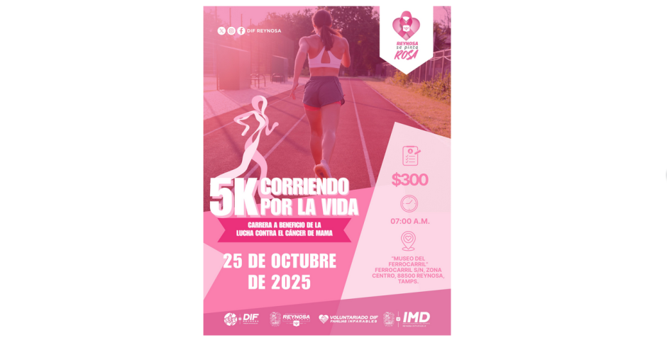 Reynosa se pinta de rosa con la Carrera 5K “Corriendo por la Vida”: Invita DIF Municipal a  participar