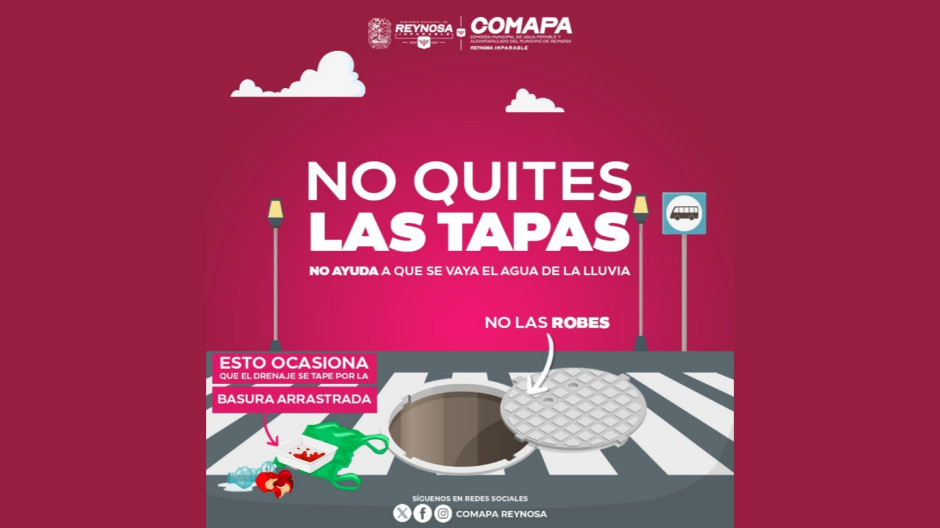 Exhorta COMAPA a proteger drenaje evitando retirar las tapas de alcantarilla 