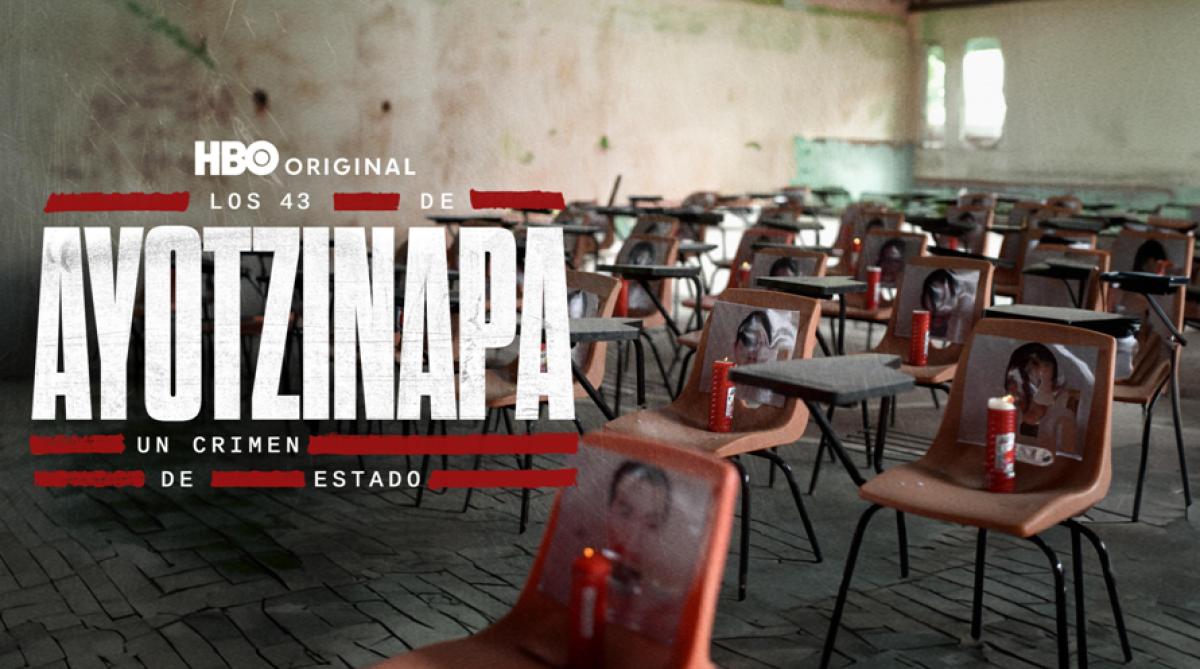 El documental “Los 43 de Ayotzinapa: un crimen de Estado” se estrena hoy en HBO