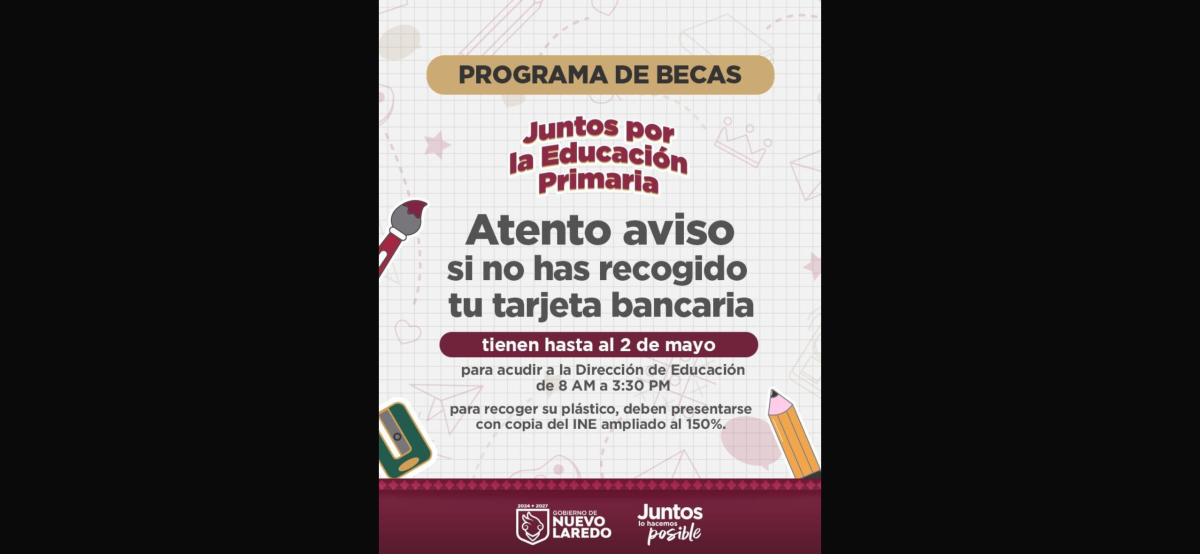 Últimos días para recoger tarjeta bancaria de becas; Gobierno Municipal hace llamado a padres de familia rezagados