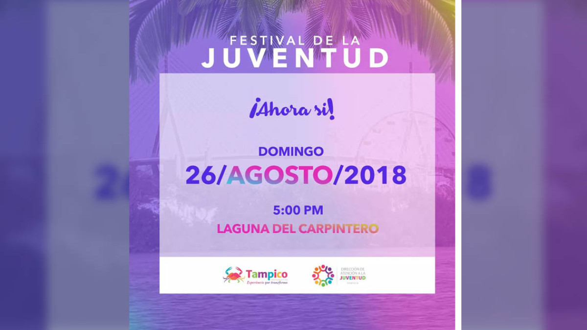 Invita gobierno de Tampico al "Festival de la Juventud"